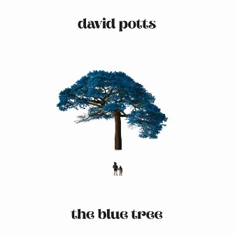 The Blue Tree by David Potts