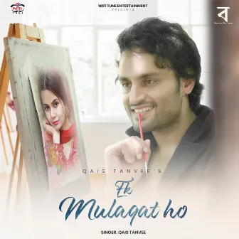 Ek Mulaqat Ho by 