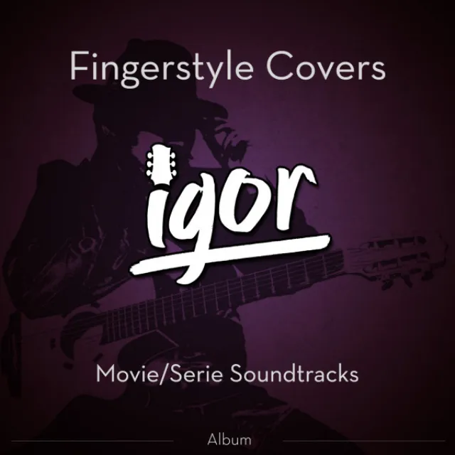 Movie/Serie Soundtracks Fingerstyle Covers