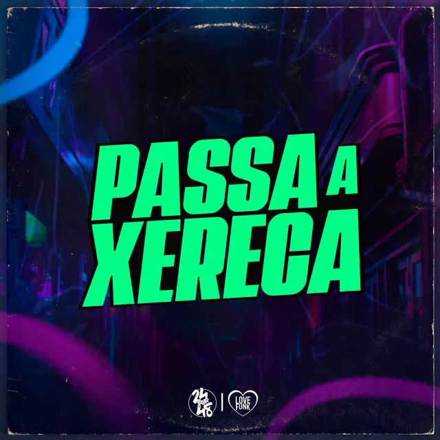 Passa a Xereca