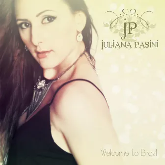 Welcome to Brazil by Juliana Pasini