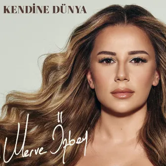 Kendine Dünya by Merve Özbey