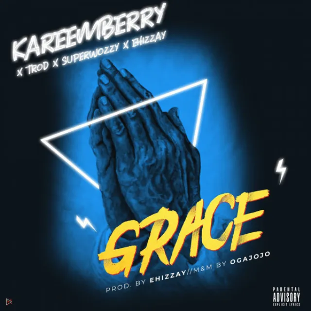 Grace (feat. Trod, SuperWozzy & Ehizzay)