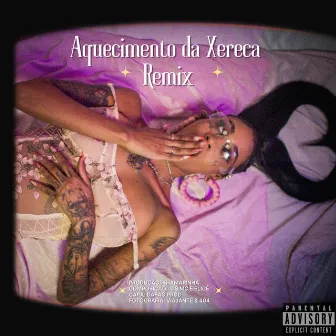 Aquecimento da Xereca (Remix) by Lis Mc