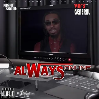 Always Online by Va's General