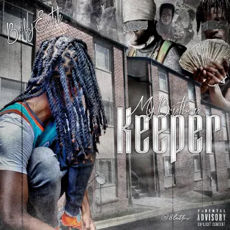 My Brothers Keeper by Baby Exotik