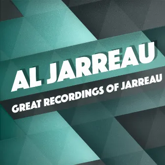 Great Recordings of Jarreau by Al Jarreau