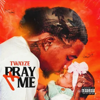 Pray 4 Me by Twayze