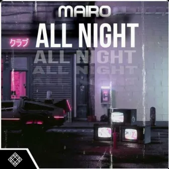 All Night by Mairo