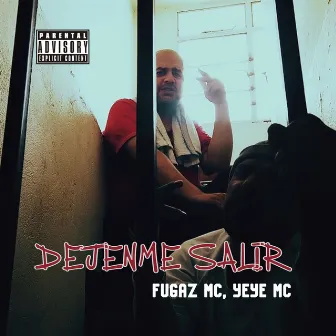 Déjenme Salir by Fugaz Mc