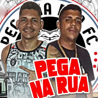 Pega na Rua by MC Brabo