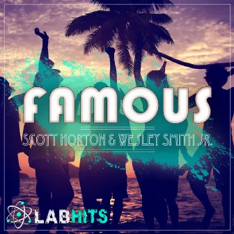 Famous by Scott Horton