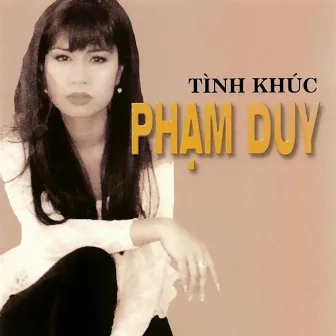 Tình Khúc Phạm Duy by 