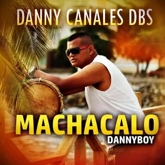 MACHACALO PUNTA DBS by DANNY BOY DBS