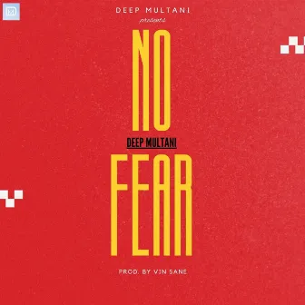 No Fear by Deep Multani