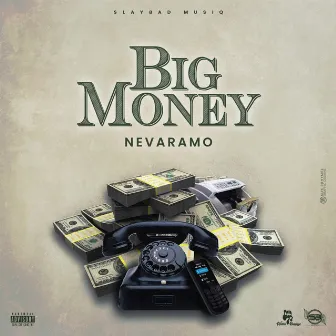 Big Money by Nevaramo