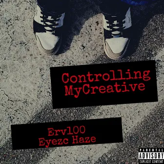 Controlling My Creative by Erv100