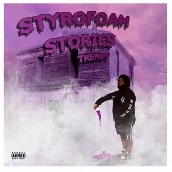 Styrofoam Stories by Trendy