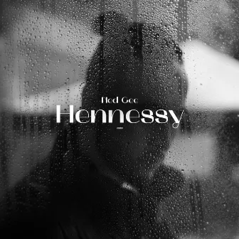 Hennessy by Ned Gee