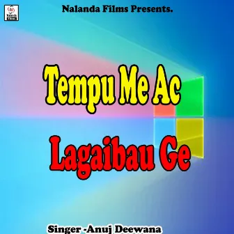 Tempu Me Ac Lagaibau Ge by 