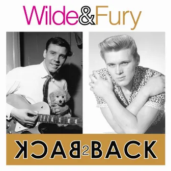 Wilde & Fury - Back 2 Back (2 Great Artist's 47 Essential Tracks) by Billy Fury