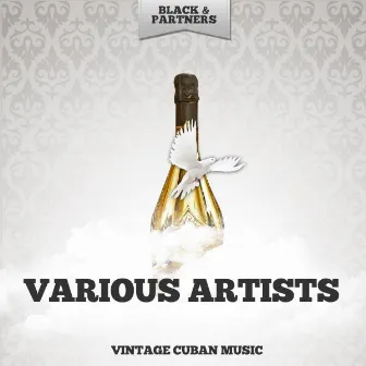 Vintage Cuban Music by Los Madrugadores