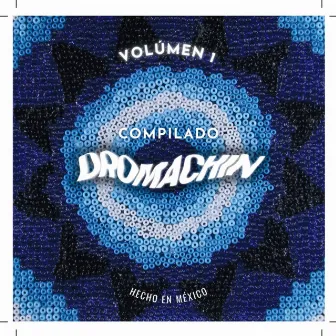 Compilado, Vol. 1 by DROMACHIN