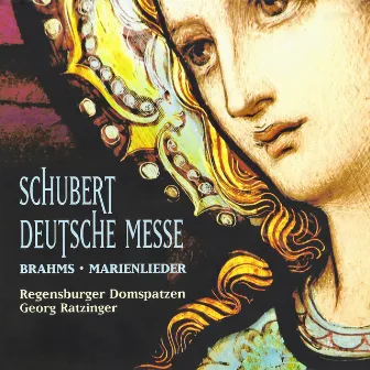 Schubert: Deutsche Messe - Brahms: Marienlieder by Das Münchner Rundfunkorchester