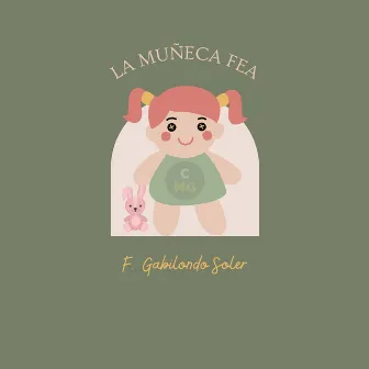 La muñeca fea by Clase Metales Graves