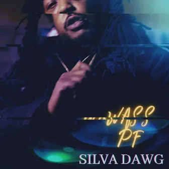 Silva Dawg by Wass PF