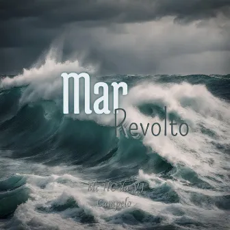 Mar Revolto by Campelo