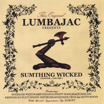 Sumthing Wicked by Lumbajac