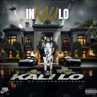 In Kali Lo (Prod. ZayyOnTheTrack) by Kali Lo