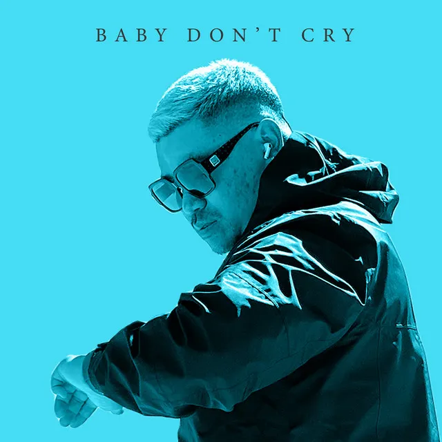 Baby Don't Cry