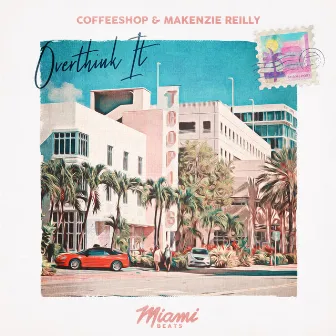 Overthink It by Makenzie Reilly