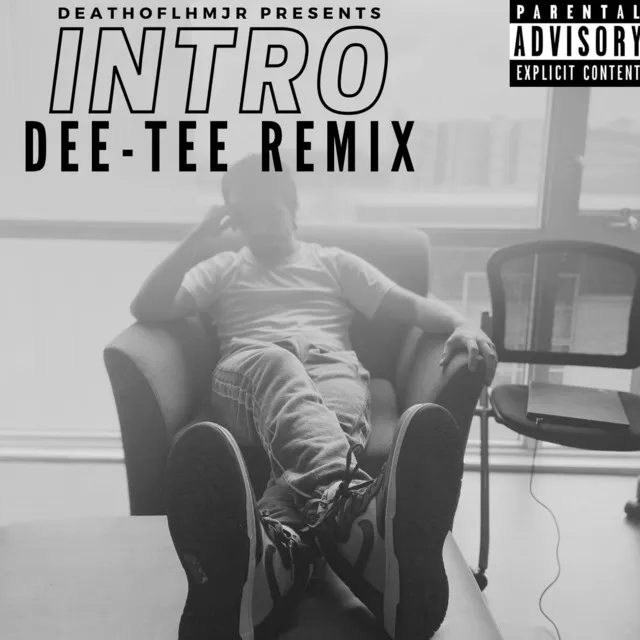 Intro (Dee-Tee Remix)