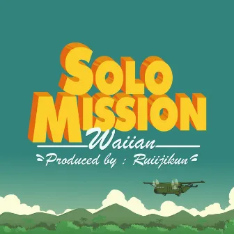 Solo Mission by Waiian