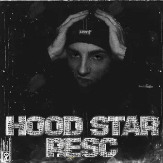 HOOD STAR by Resc