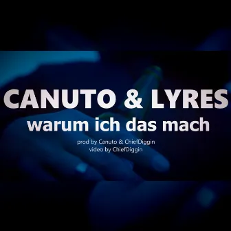 Warum ich das mach by Canuto