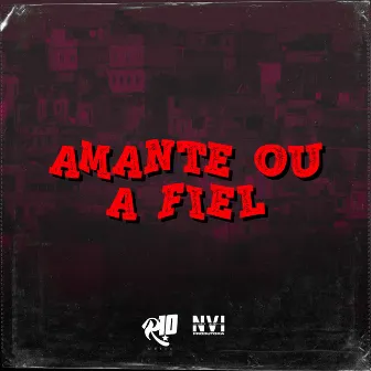 Amante ou a Fiel by MC KVP