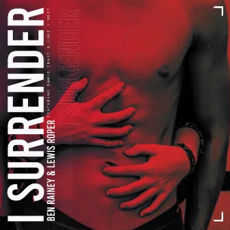 I Surrender by Lewis Roper