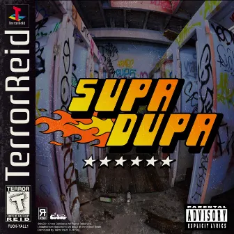 Supa Dupa by Terror Reid