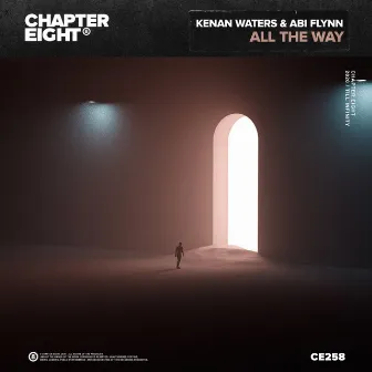 All the Way by Kenan Waters