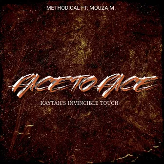 Face To Face (Kaytah's Invincible Touch) [Remix] by Kaytah