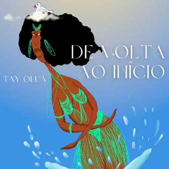 De Volta Ao Início by Tay Oluá