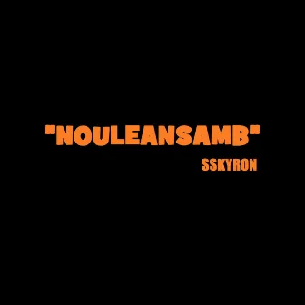 Nouleansamb by Sskyron