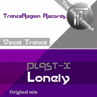 Lonely by Plast-X