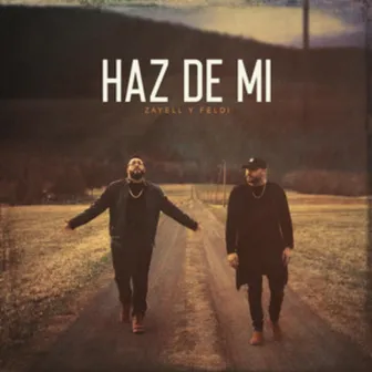 Haz de Mi by Zayell