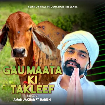 Gau Maata Ki Takleef by Aman Jakhar