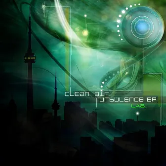 Clean Air Turbulence Ep by LaB